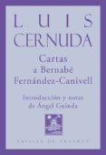 CARTAS A BERNABE FERNANDEZ-CANIVELL de CERNUDA, LUIS 