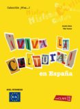 VIVA LA CULTURA! EN ESPAA: ALUMNO (NIVEL INTERMEDIO) di VV.AA. 