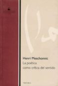 LA POTICA COMO CRTICA DEL SENTIDO de MESCHONNIC, HENRI 