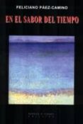 EN EL SABOR DEL TIEMPO di PAEZ-CAMINO, FELICIANO 