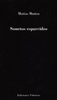 SONETOS ESPARCIDOS di MUOZ, MATIAS 