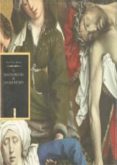 EL DESCENDIMIENTO DE VAN DER WEYDEN de NIETO ALCAIDE, VICTOR 