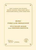 RUSO PARA LOS NEGOCIOS (ED. BILINGE) di VV.AA. 