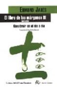EL LIBRO DE LOS MARGENES III (BORRADOR) CONSTRUIR EN EL DIA A DIA de JABES, EDMOND 