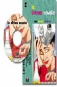 LA ULTIMA NOVELA (LECTURA + CD) (NIVEL SUPERIOR II) di MURCIA SORIANO, ABEL A. 