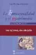 LA HOMOSEXUALIDAD Y EL MATRIMONIO: LEY 13/2005, DE 1 DE JULIO di MARTINEZ-CALCERADA, LUIS 