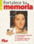 FORTALECE TU MEMORIA di VV.AA. 