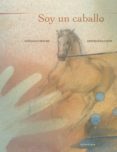 SOY UN CABALLO de MOURE, GONZALO 