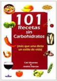 101 RECETAS SIN CARBOHIDRATOS di SIFUENTES, CATI 