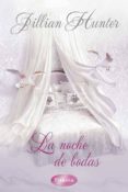 LA NOCHE DE BODAS di HUNTER , JILLIAN 