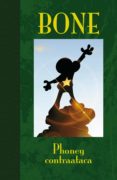 BONE EDICION DE LUJO N 2: PHONEY CONTRAATACA de SMITH, JEFF 