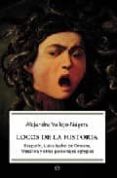 LOCOS DE LA HISTORIA: RASPUTIN, LUISA ISABEL DE ORLEANS, MESALINA Y OTROS PERSONAJES EGREGIOS de VALLEJO-NAGERA, ALEJANDRA 