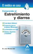 COMPRENDER EL ESTREIMIENTO Y LA DIARREA di MONES XIOL, JOAN 