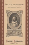 VIDA DE MIGUEL DE CERVANTES (CONTIENE CARTA DE CERVANTES Y ARBOL GENEALOGICO) (FACSIMIL) de FERNANDEZ DE NAVARRETE, MARTIN 