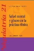 SALUD MENTAL Y GENERO EN LA PRACTICA CLINICA (PSIQUIATRIA, 21) di FERRANDO BUNDIO, RAQUEL 