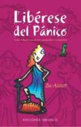 LIBERESE DEL PANICO: COMO ADQUIRIR CONCIENCIA SUPERANDO LA ADVERS IDAD di AISBETT, BEV 