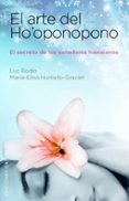 EL ARTE DEL HO OPONOPONO de BODIN, LUC HURTADO-GRACIET, MARIA-ELISA 