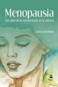 MENOPAUSIA: LOS AOS DE LA REGENERACION DE LA ENERGIA de CASTELLOTI, CLARA 