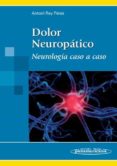 DOLOR NEUROPATICO: NEUROLOGIA CASO ACASO di REY PEREZ, ANTONI 