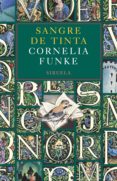 SANGRE DE TINTA di FUNKE, CORNELIA 