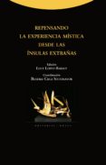 REPENSANDO LA EXPERIENCIA MSTICA DESDE LAS INSULAS EXTRAAS de LOPEZ-BARALT, LUCE 