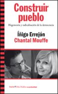 CONSTRUIR PUEBLO de MOUFFE, CHANTAL ERREJON, IIGO 