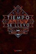 LO QUE EL TIEMPO SE LLEV di MOORE, WARD 