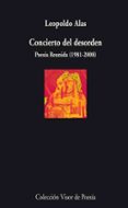 CONCIERTO DEL DESORDEN: POESIA REUNIDA (1981-2008) de ALAS, LEOPOLDO 