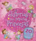 HISTORIAS PARA PEQUEAS PRINCESAS di VV.AA