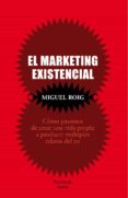 EL MARQUETING EXISTENCIAL di ROIG, MIGUEL 