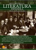 BREVE HISTORIA DE LA LITERATURA ESPAOLA di FRUTOS, ALBERTO DE 