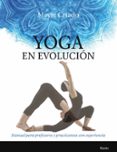 YOGA EN EVOLUCION: MANUAL PARA PROFESORES Y PRACTICANTES CON EXPERIENCIA di CRIADO REGIDOR, MAYTE 