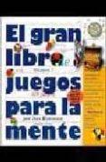 EL GRAN LIBRO DE LOS JUEGOS PARA LA MENTE (VOL 1): 510 JUEGOS di VV.AA. 