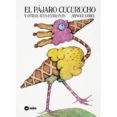 EL PJARO CUCURUCHO: Y OTRAS AVES EXTRAAS de LOBEL, ARNOLD 
