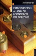 INTRODUCCION AL ANALISIS ECONOMICO DEL DERECHO de ROEMER, ANDRES 