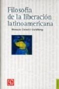 FILOSOFIA DE LA LIBERACIN LATINOAMERICANA (3 ED.) de CERUTTI GULDBERG, HORACIO 