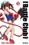 BATTLE CLUB N 3 de SHIOZAKI, YUJI 