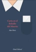 CARTA EN EL BOLSILLO DEL MUERTO di PEREZ, MAR 