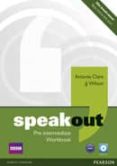 SPEAKOUT PRE-INTERMEDIATE WORKBOOK NO KEY AND AUDIO CD PACK di VV.AA. 