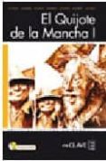 EL QUIJOTE DE LA MANCHA (NIVEL 4) (LECTURAS JOVENES Y ADULTOS) (E LE: ESPAOL LENGUA EXTRANJERA) (INCLUYE AUDIO-CD) de CERVANTES SAAVEDRA, MIGUEL DE 