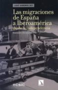 LAS MIGRACIONES DE ESPAA A IBEROAMERICA DESDE LA INDEPENDENCIA de NARANJO OROVIO, CONSUELO 