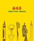 642 COSAS PARA DIBUJAR di VV.AA. 