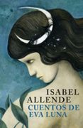 CUENTOS DE EVA LUNA de ALLENDE, ISABEL 