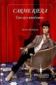 CON OJOS AMERICANOS di RIERA, CARME 