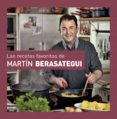 LAS RECETAS FAVORITAS DE MARTIN BERASATEGUI de BERASATEGUI, MARTIN 