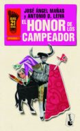 EL HONOR DE LOS CAMPEADOR de MAAS, JOSE ANGEL  DOMINGUEZ LEIVA, ANTONIO 