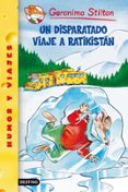 UN DISPARATADO VIAJE A RATIKISTAN di STILTON, GERONIMO 
