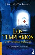 LOS TEMPLARIOS Y OTROS ENIGMAS MEDIEVALES de ESLAVA GALAN, JUAN 