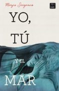 YO, T Y EL MAR di SICIGNANO, MARZIA 