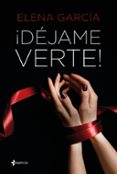 DEJAME VERTE! de GARCIA, ELENA 